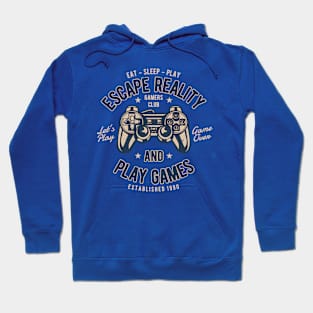 Escape Reality and Play Games Gamer Design Hoodie